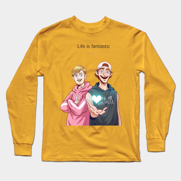 Life is fantastic Long Sleeve T-Shirt by newjo